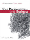Your Brain and Business (eBook): The Neuroscience of Great Leaders